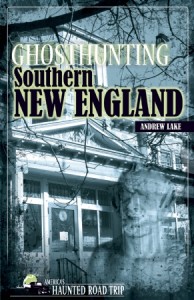 Ghosthunting Southern New England